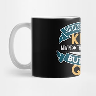 Successful People Don't Quit Motivational Quote Mug